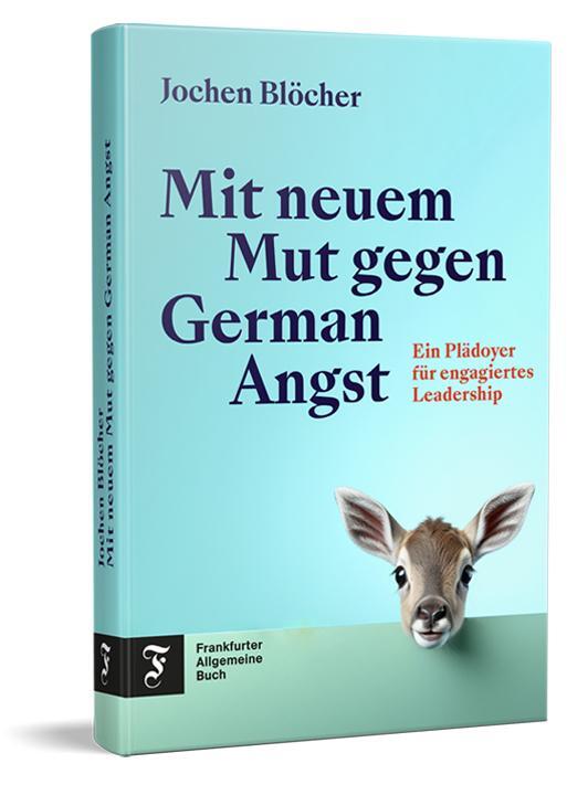 Cover: 9783962511791 | Mit neuem Mut gegen German Angst | Jochen Blöcher | Buch | 208 S.