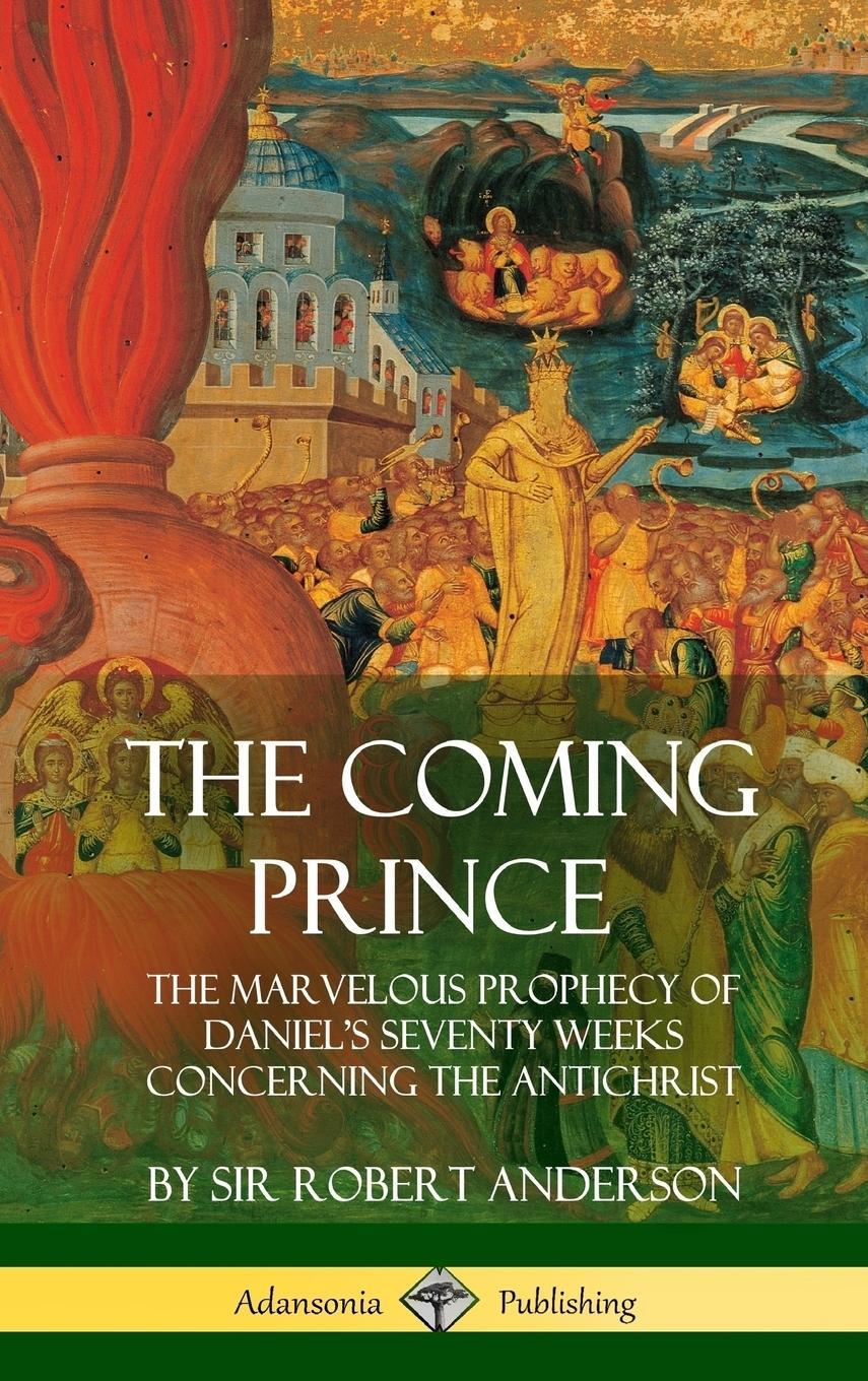 Cover: 9781387998210 | The Coming Prince | Robert Anderson | Buch | Englisch | 2018
