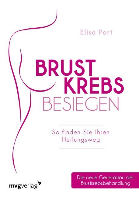 Cover: 9783868828573 | Brustkrebs besiegen | Elisa Port | Taschenbuch | 400 S. | Deutsch