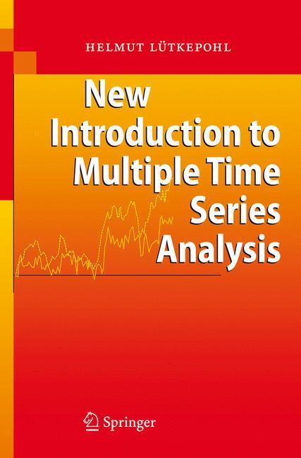 Cover: 9783540401728 | New Introduction to Multiple Time Series Analysis | Helmut Lütkepohl