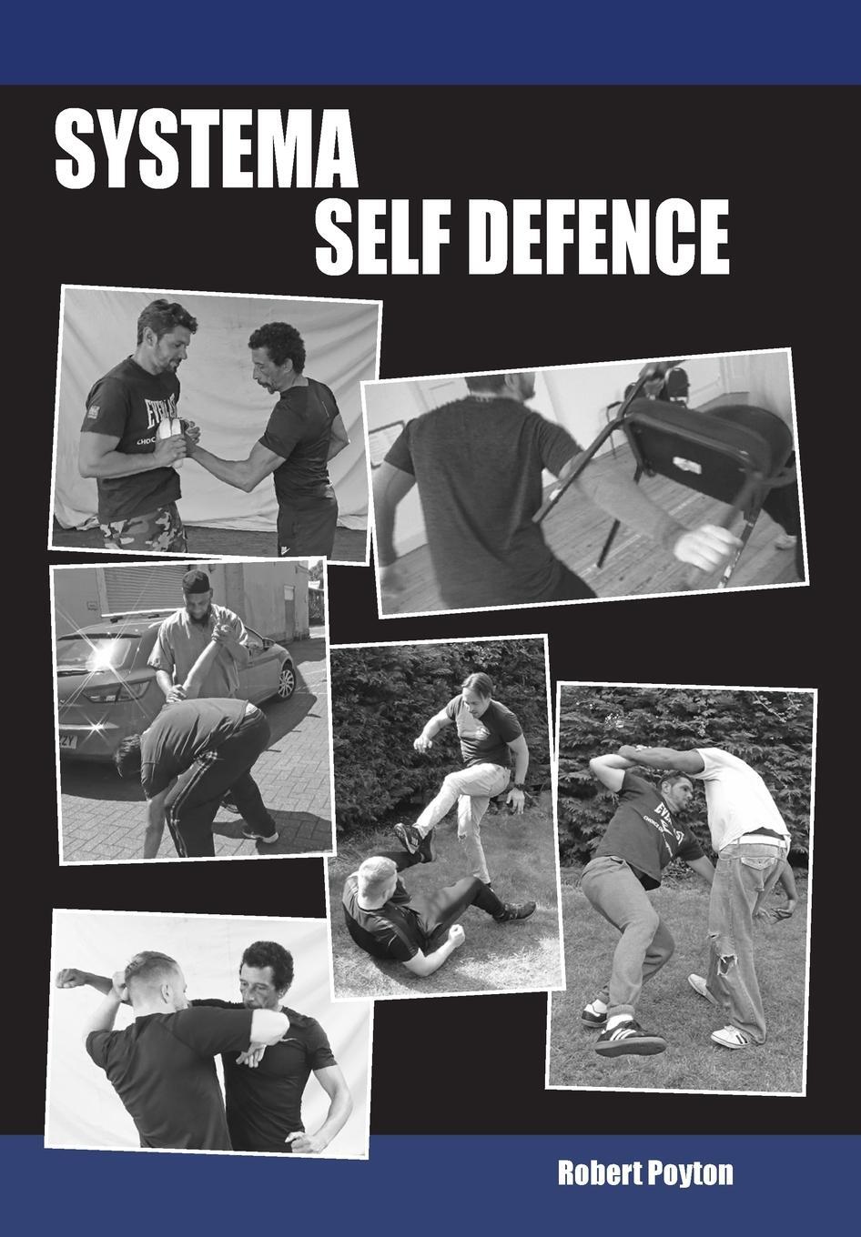 Cover: 9781739985523 | Systema Self Defence | Robert Poyton | Taschenbuch | Paperback | 2021