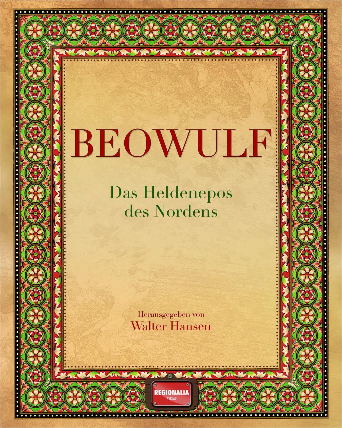 Cover: 9783955401436 | Beowulf | Das Heldenepos des Nordens | Walter Hansen | Buch | 160 S.