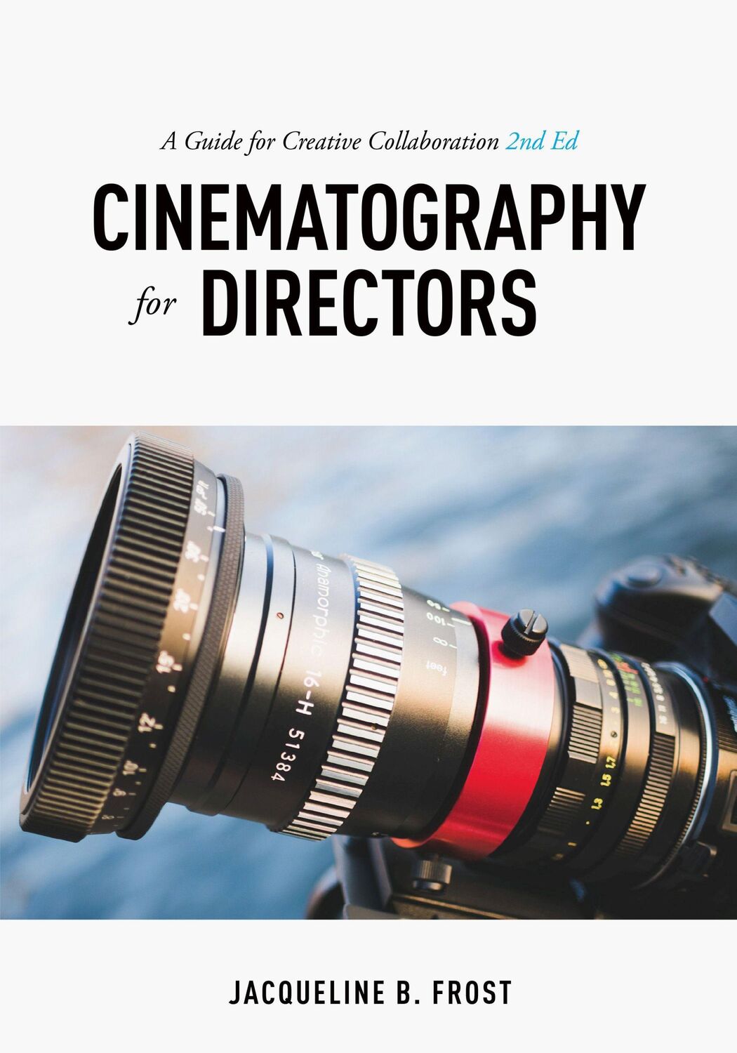 Cover: 9781615932740 | Cinematography for Directors | A Guide for Creative Collaboration