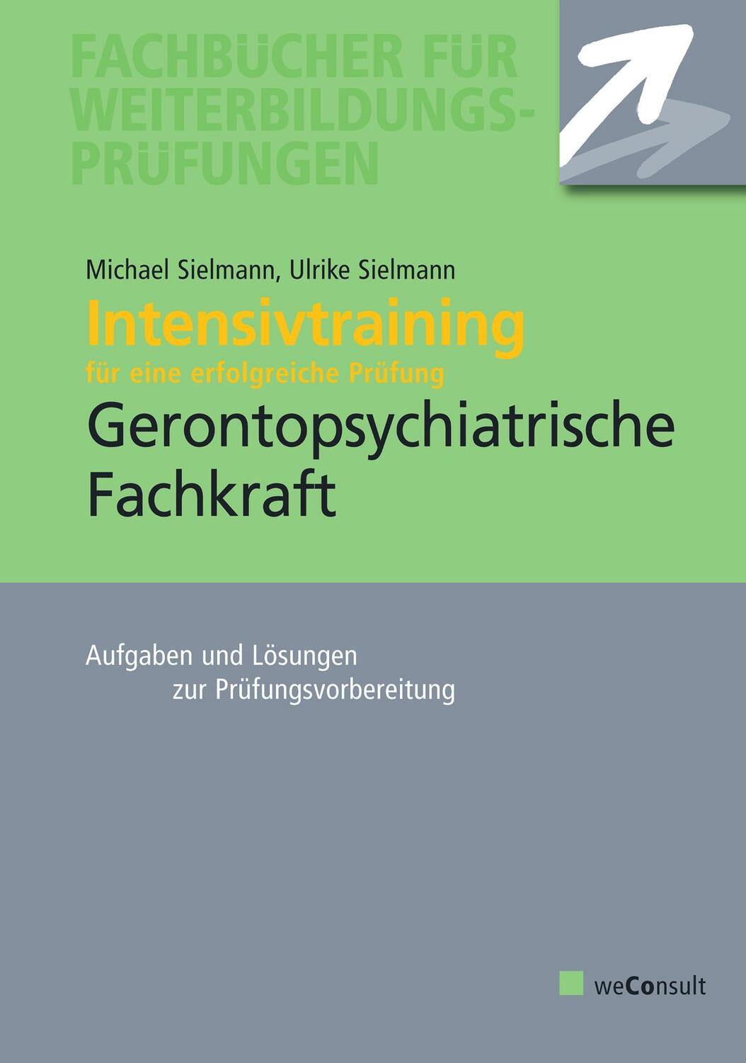 Cover: 9783948633134 | Intensivtraining Gerontopsychiatrische Fachkraft | Sielmann (u. a.)