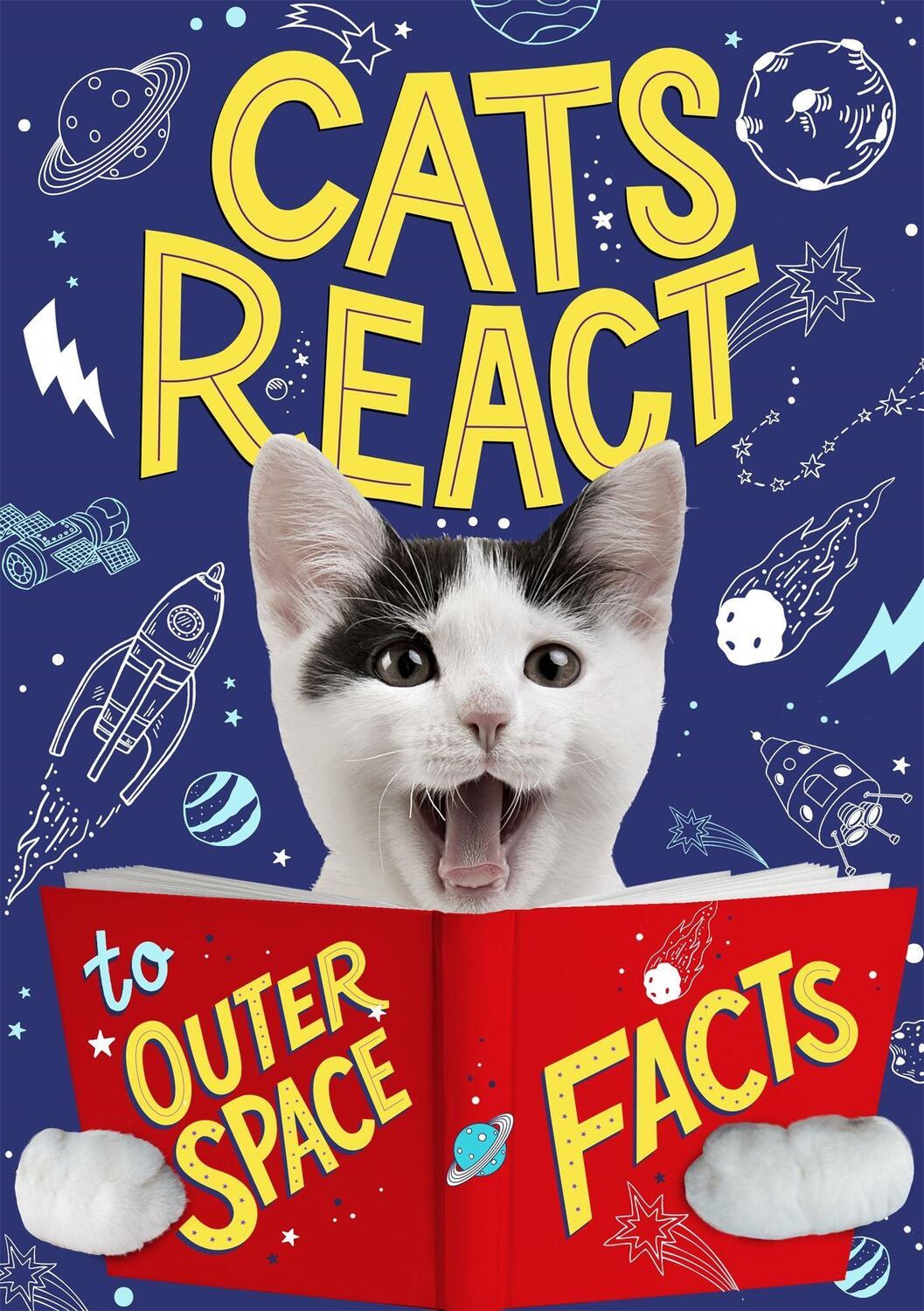 Cover: 9781526313423 | Cats React to Outer Space Facts | Izzi Howell | Taschenbuch | Englisch