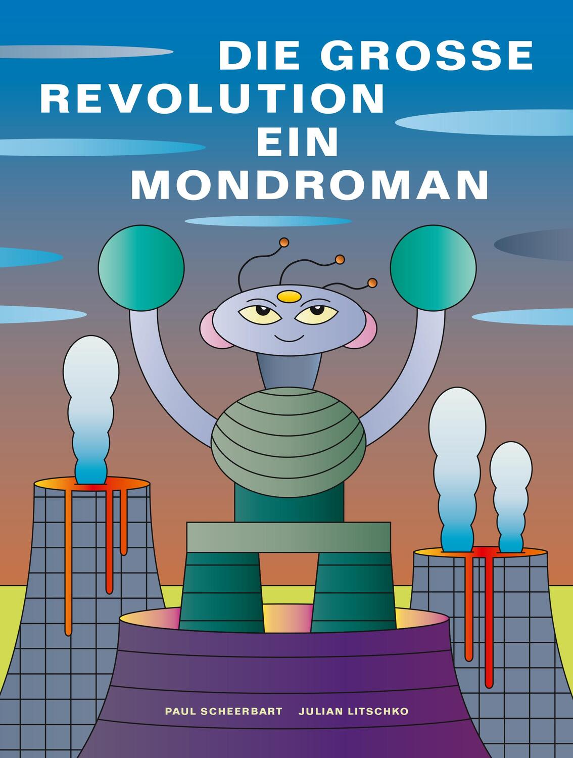 Cover: 9783968491165 | Die grosse Revolution: Ein Mondroman | Von Paul Scheerbart (1902)
