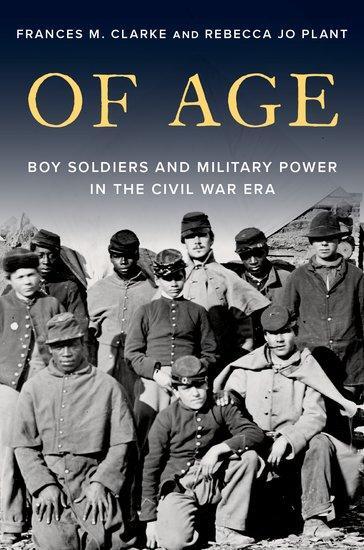 Cover: 9780197601044 | Of Age | Boy Soldiers and Military Power in the Civil War Era | Buch