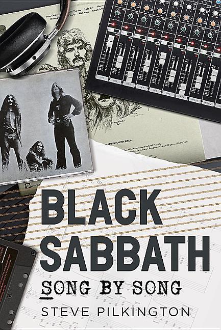 Cover: 9781781556610 | Black Sabbath | Song by Song | Steve Pilkington | Taschenbuch | 2018