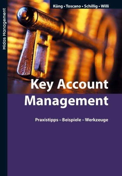 Cover: 9783907100370 | Key Account Management | Praxistipps, Beispiele, Werkzeuge | Buch