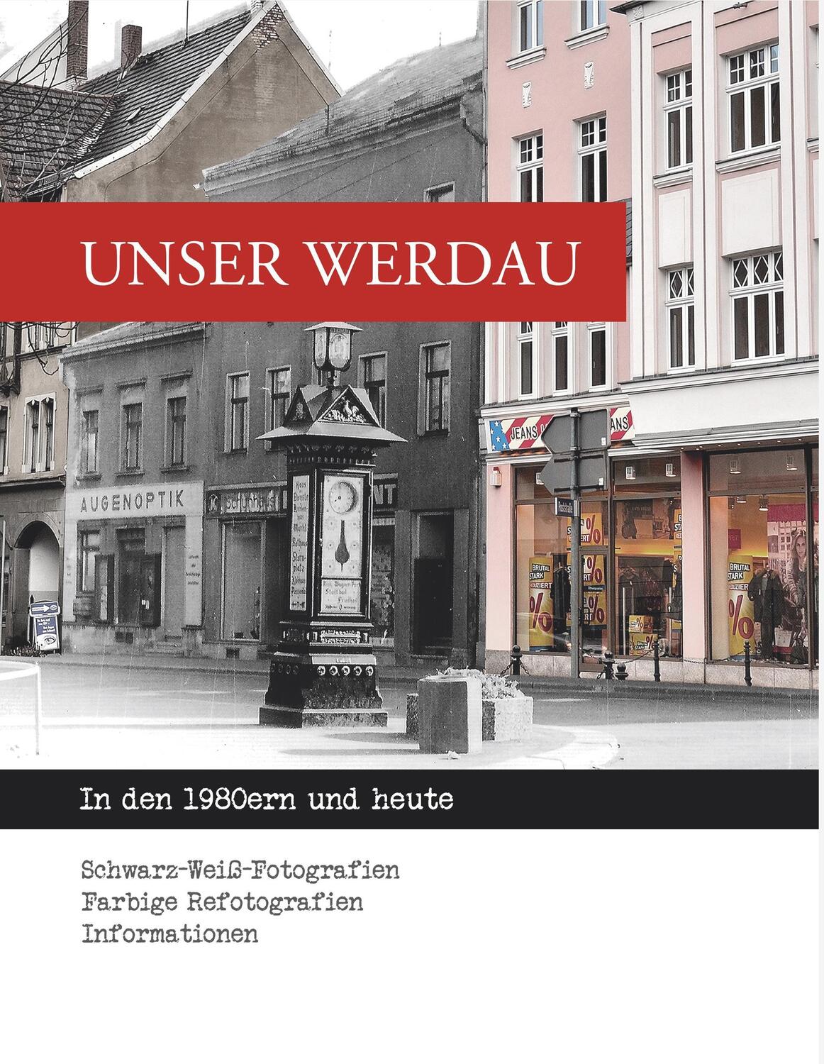 Cover: 9783746025513 | Unser Werdau | In den 1980ern und heute | Jan Hennemann | Buch | 80 S.