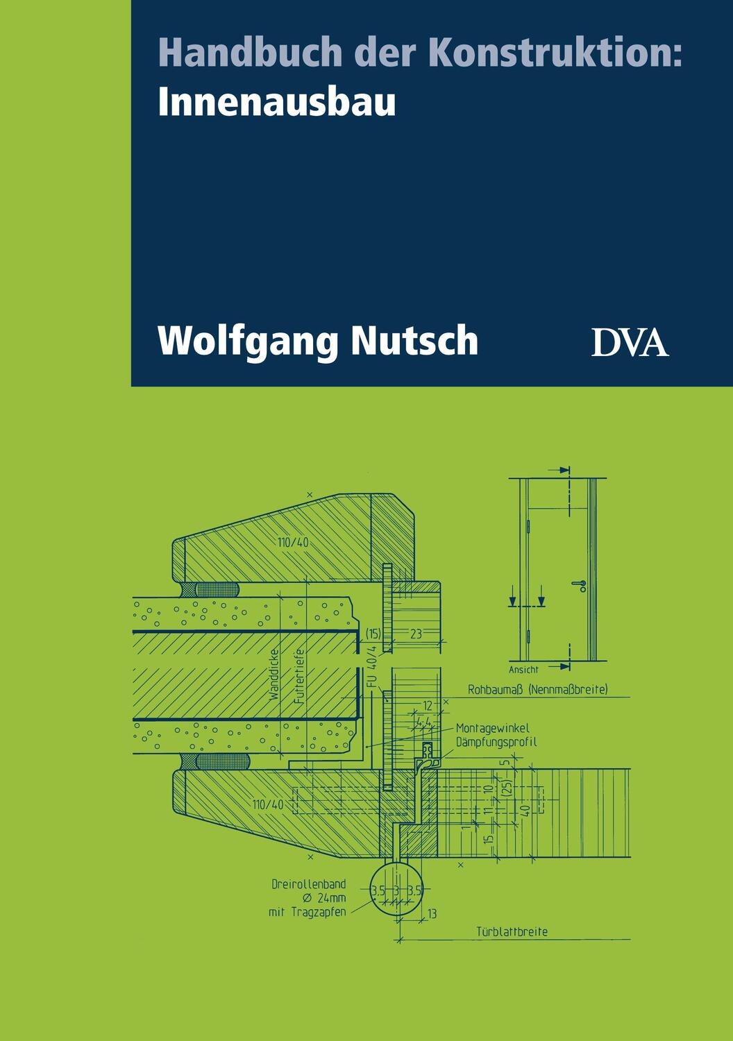 Cover: 9783421041296 | Handbuch der Konstruktion: Innenausbau | Wolfgang Nutsch | Buch | 2018