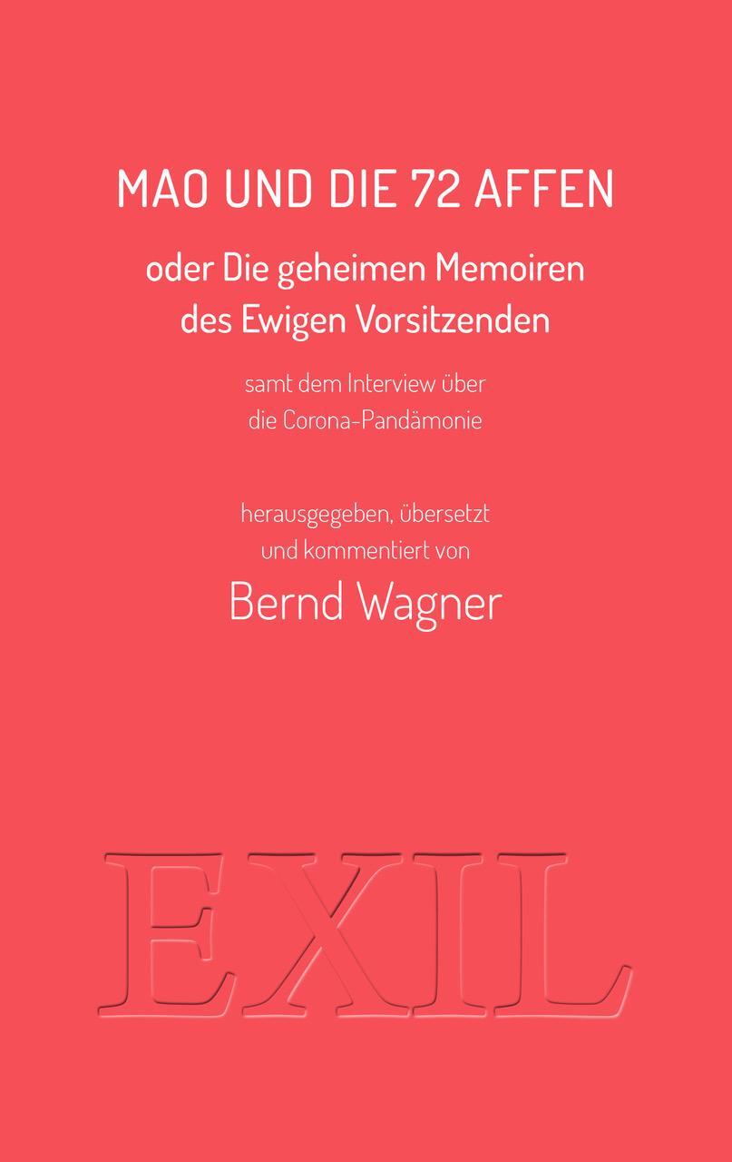 Cover: 9783982204901 | Mao und die 72 Affen | Bernd Wagner | Taschenbuch | Deutsch | 2020