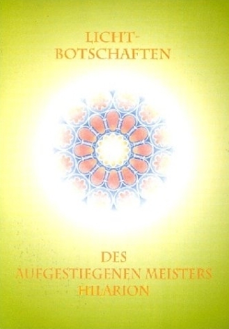 Cover: 9783895681165 | Licht-Botschaften des Aufgestiegenen Meisters Hilarion | Taschenbuch
