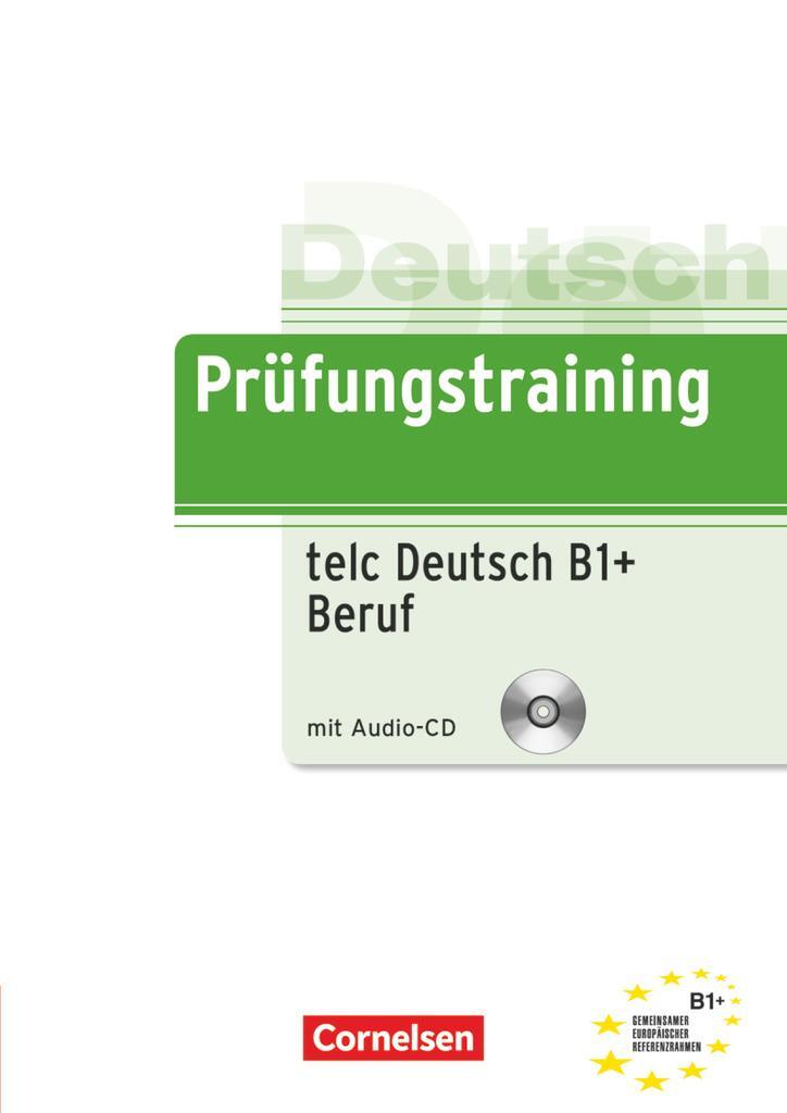 Cover: 9783060201402 | Prüfungstraining telc Deutsch B1 + Beruf | Übungsbuch mit Audio-CD