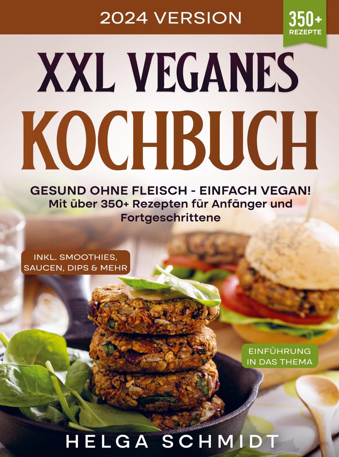 Cover: 9789403727899 | XXL Veganes Kochbuch | Helga Schmidt | Taschenbuch | Paperback | 2024
