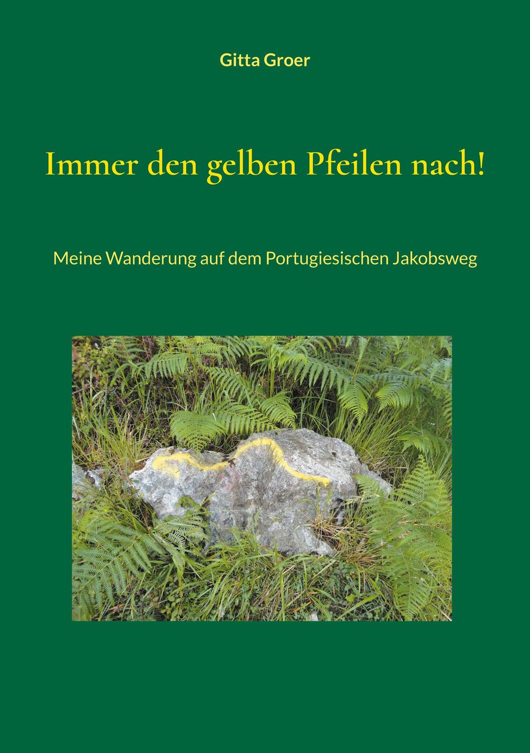 Cover: 9783758301483 | Immer den gelben Pfeilen nach! | Gitta Groer | Taschenbuch | Paperback