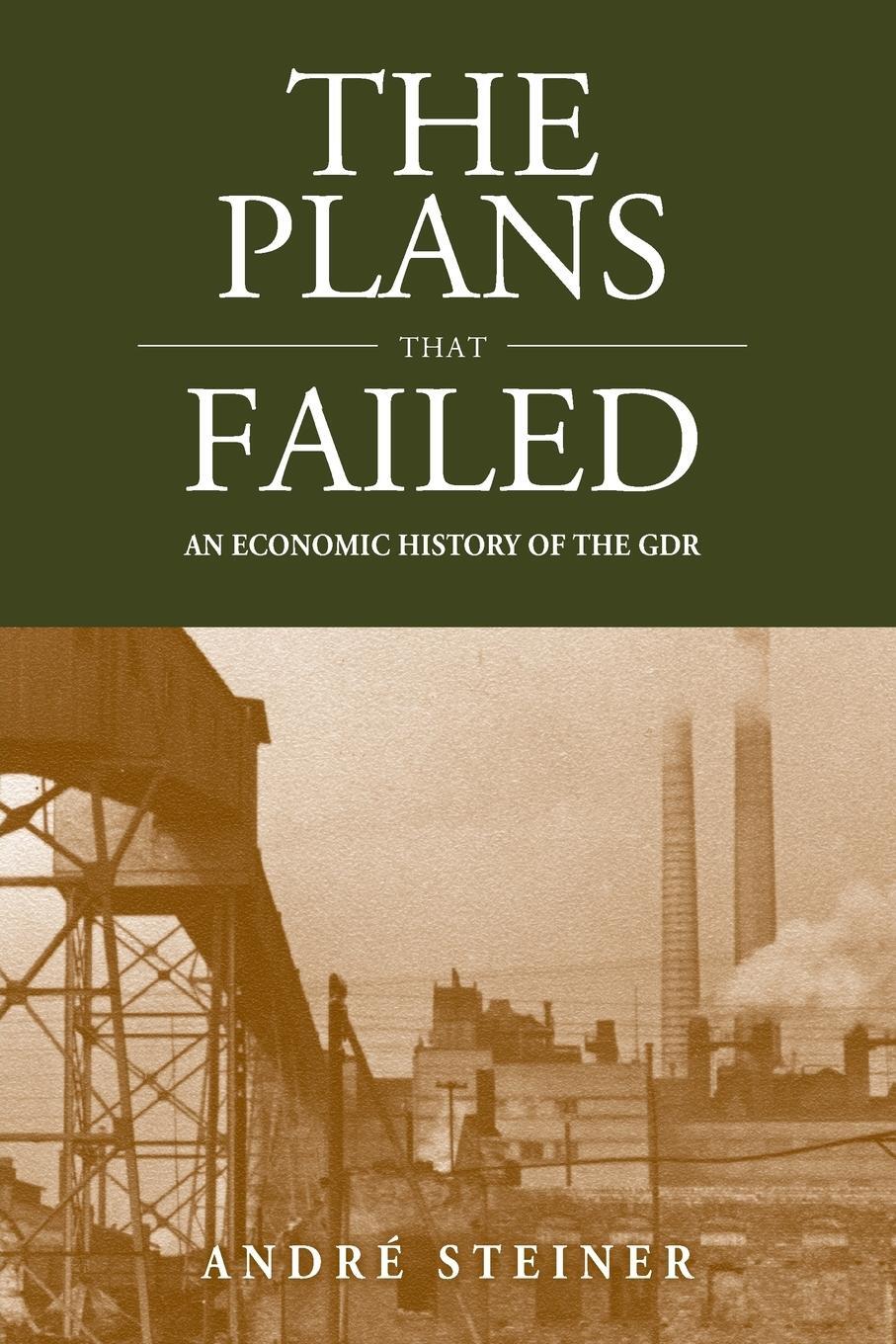 Cover: 9781782383147 | The Plans That Failed | An Economic History of the Gdr | Taschenbuch