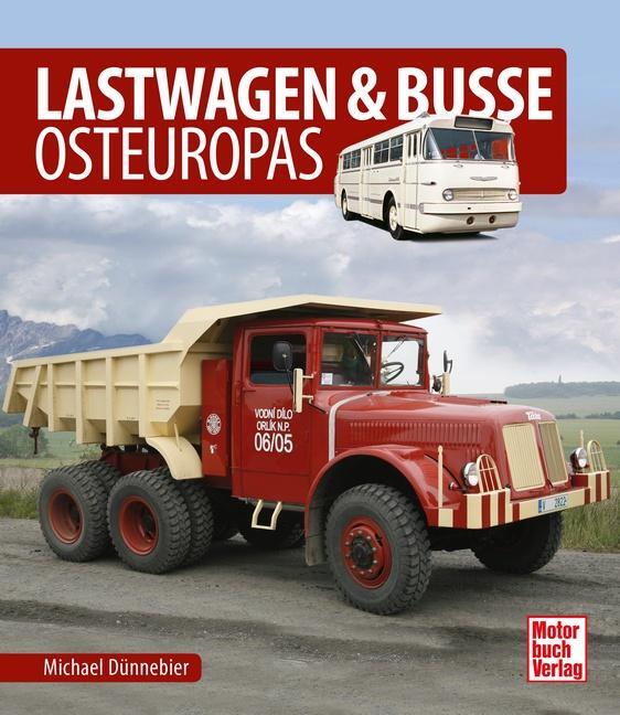 Cover: 9783613042032 | Lastwagen & Busse Osteuropas | Michael Dünnebier | Buch | Deutsch