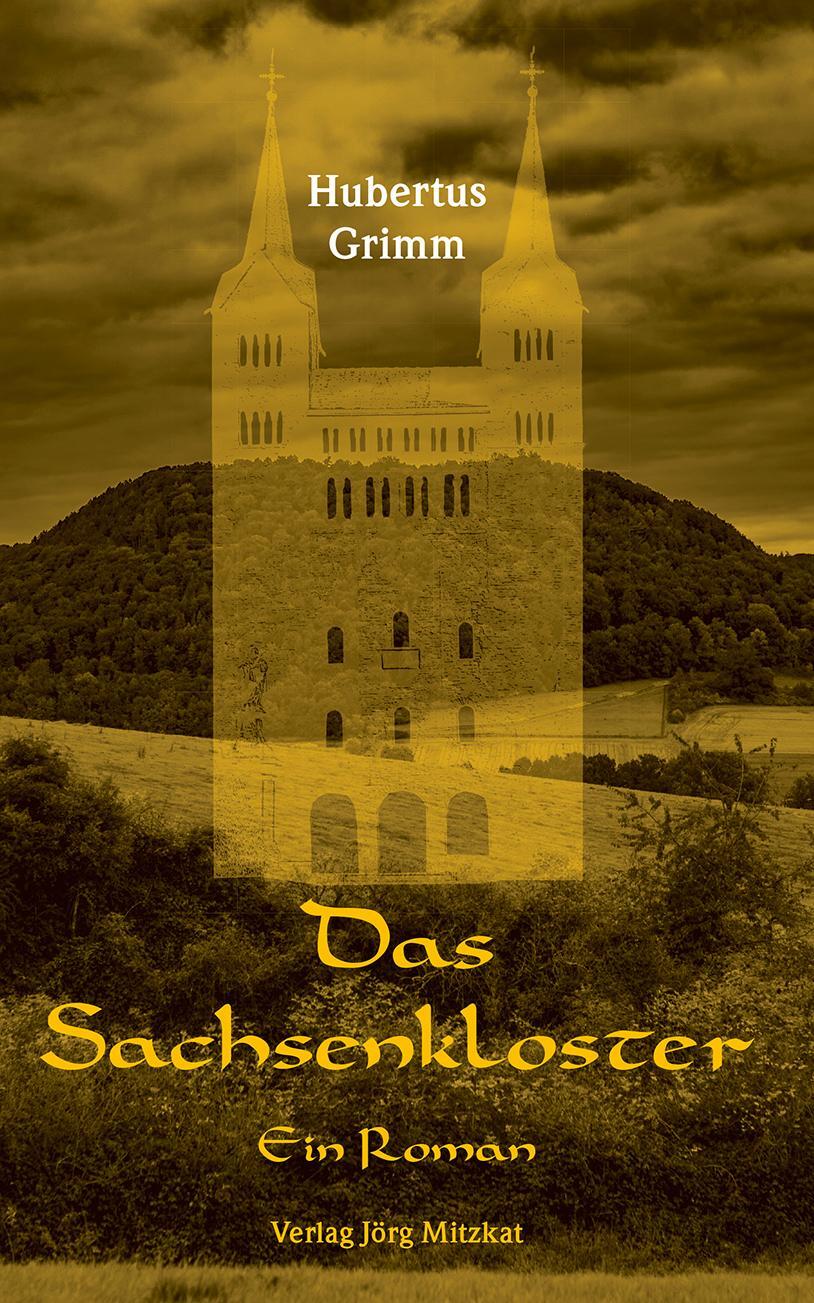 Cover: 9783959541114 | Das Sachsenkloster | Hubertus Grimm | Buch | 352 S. | Deutsch | 2021