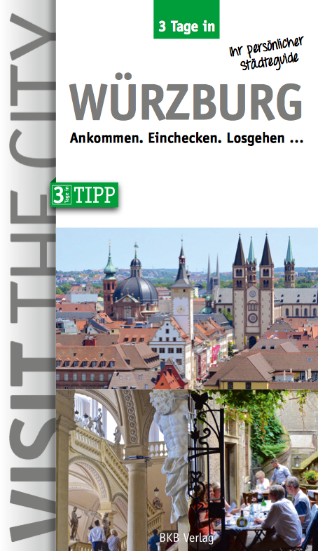 Cover: 9783940914965 | 3 Tage in Würzburg | Ankommen. Einchecken. Losgehen ... | Taschenbuch
