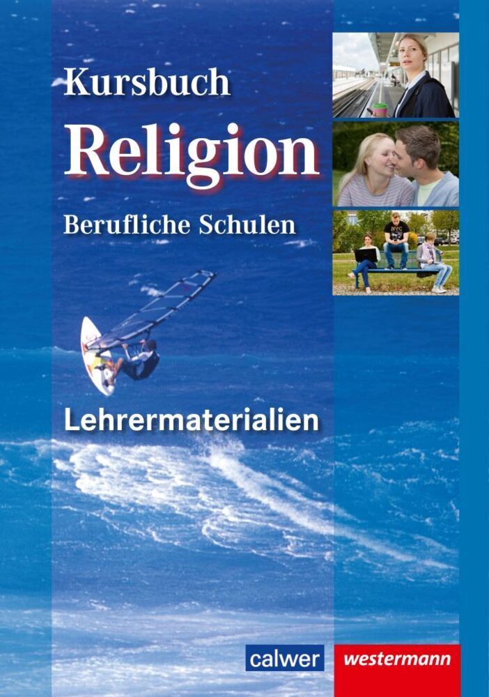 Cover: 9783766841162 | Kursbuch Religion Berufliche Schulen | Wolfram Eilerts | Taschenbuch