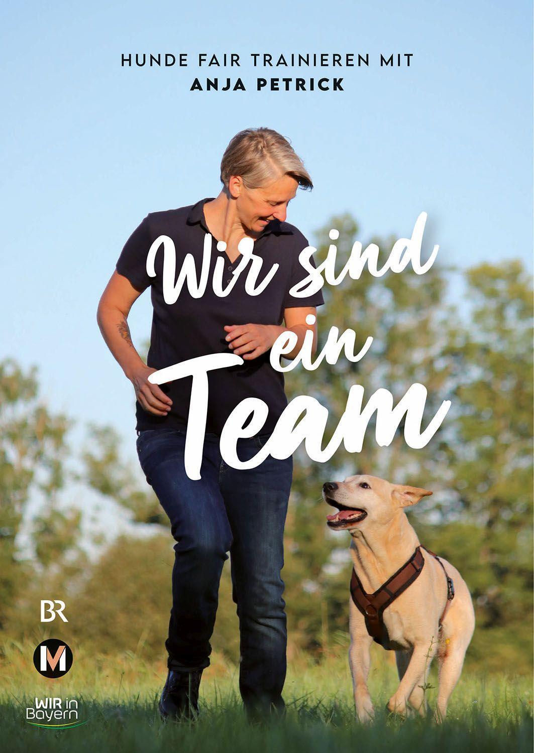 Cover: 9783763040643 | Wir sind ein Team | Hunde fair trainieren mit Anja Petrick | Petrick