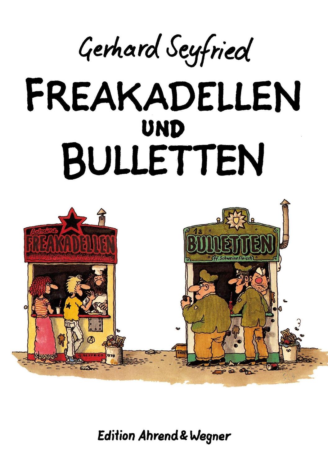 Cover: 9783738635867 | Freakadellen und Bulletten | Gerhard Seyfried | Taschenbuch | 92 S.