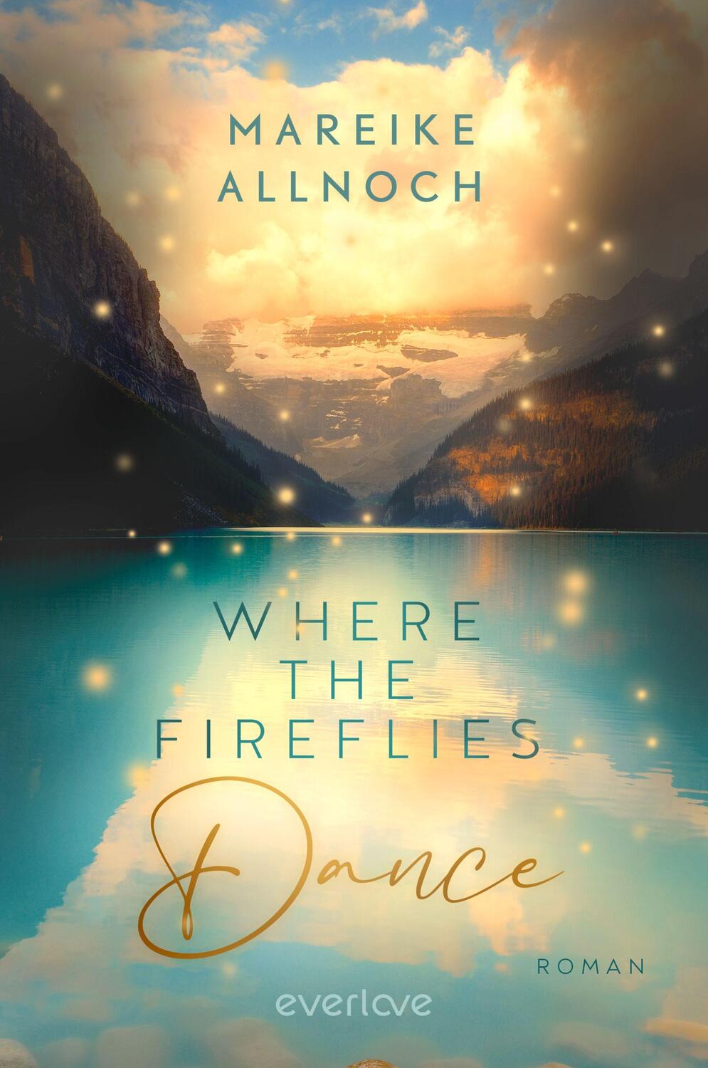 Cover: 9783492063326 | Where the Fireflies Dance | Mareike Allnoch | Taschenbuch | Deutsch