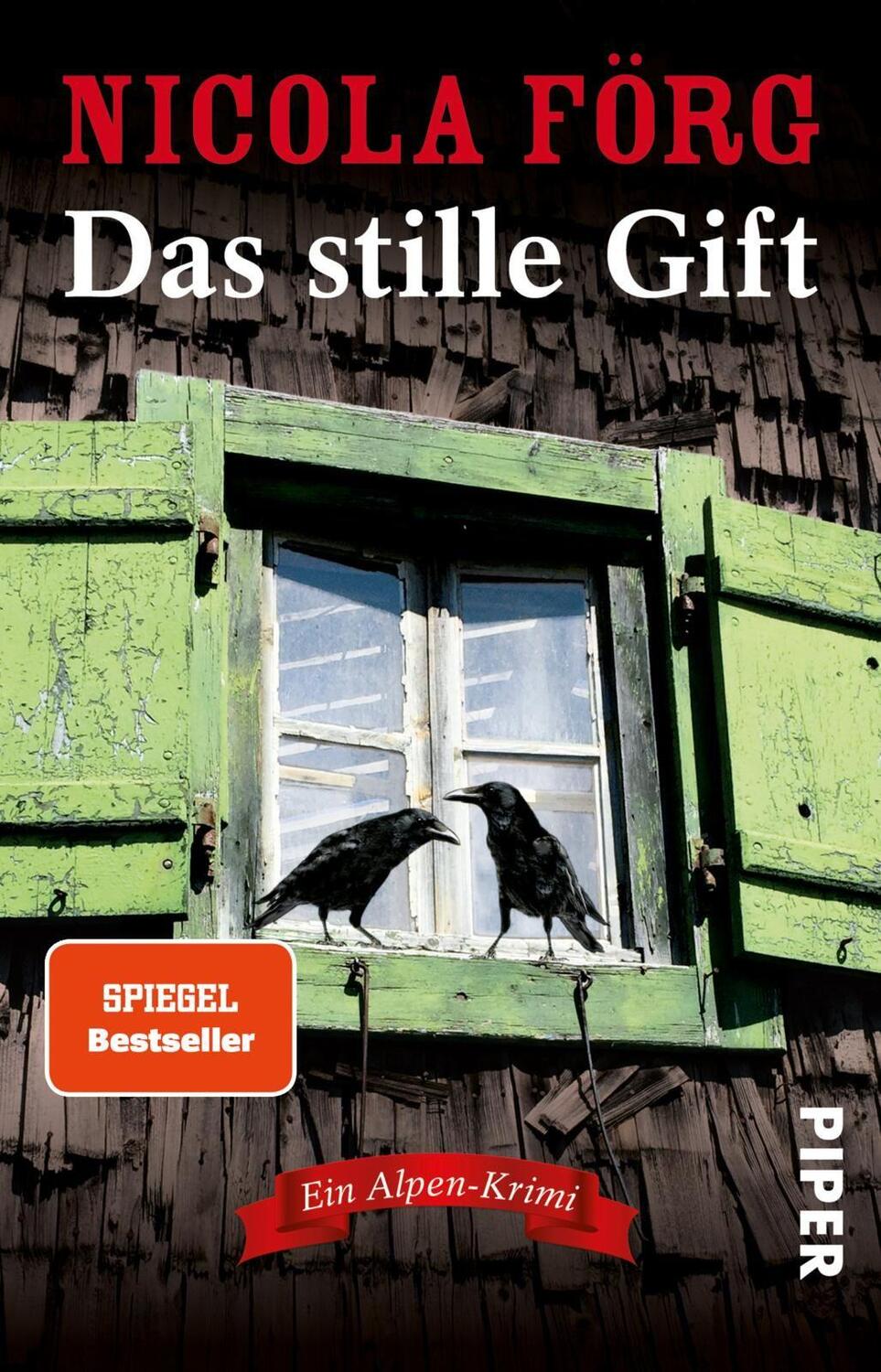 Cover: 9783492311052 | Das stille Gift | Ein Alpen-Krimi | Nicola Förg | Taschenbuch | 320 S.