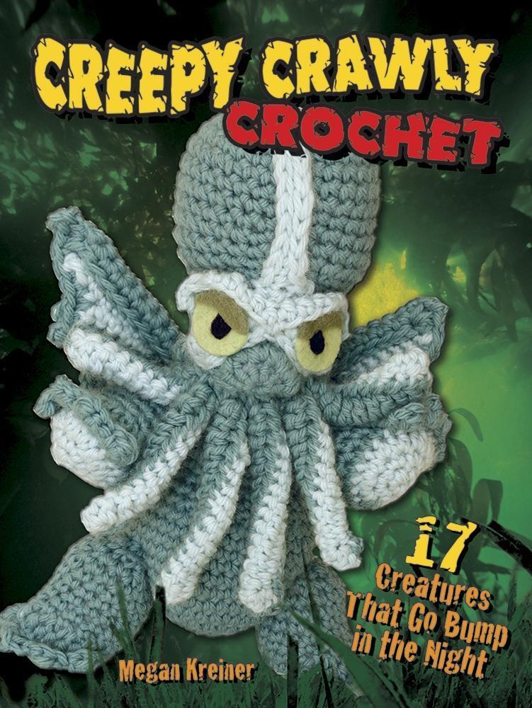 Cover: 9780486810799 | Creepy Crawly Crochet | 17 Creatures That Go Bump in the Night | Buch