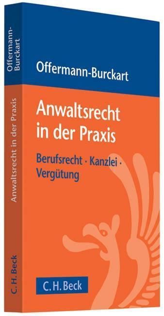 Cover: 9783406599958 | Anwaltsrecht in der Praxis | Berufsrecht, Kanzlei, Vergütung | Buch