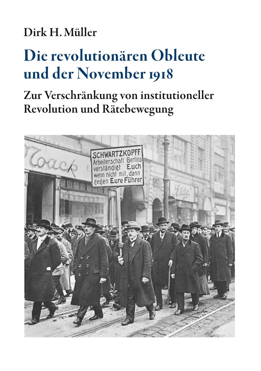 Cover: 9783750406247 | Die revolutionären Obleute und der November 1918 | Dirk H. Müller