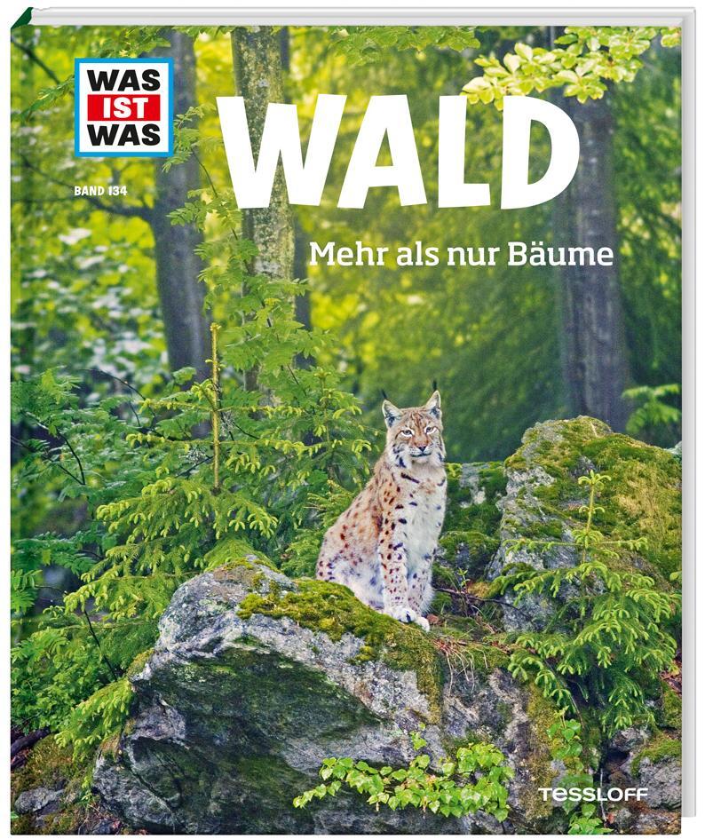 Cover: 9783788620882 | WAS IST WAS Band 134 Wald. Mehr als nur Bäume | Annette Hackbarth