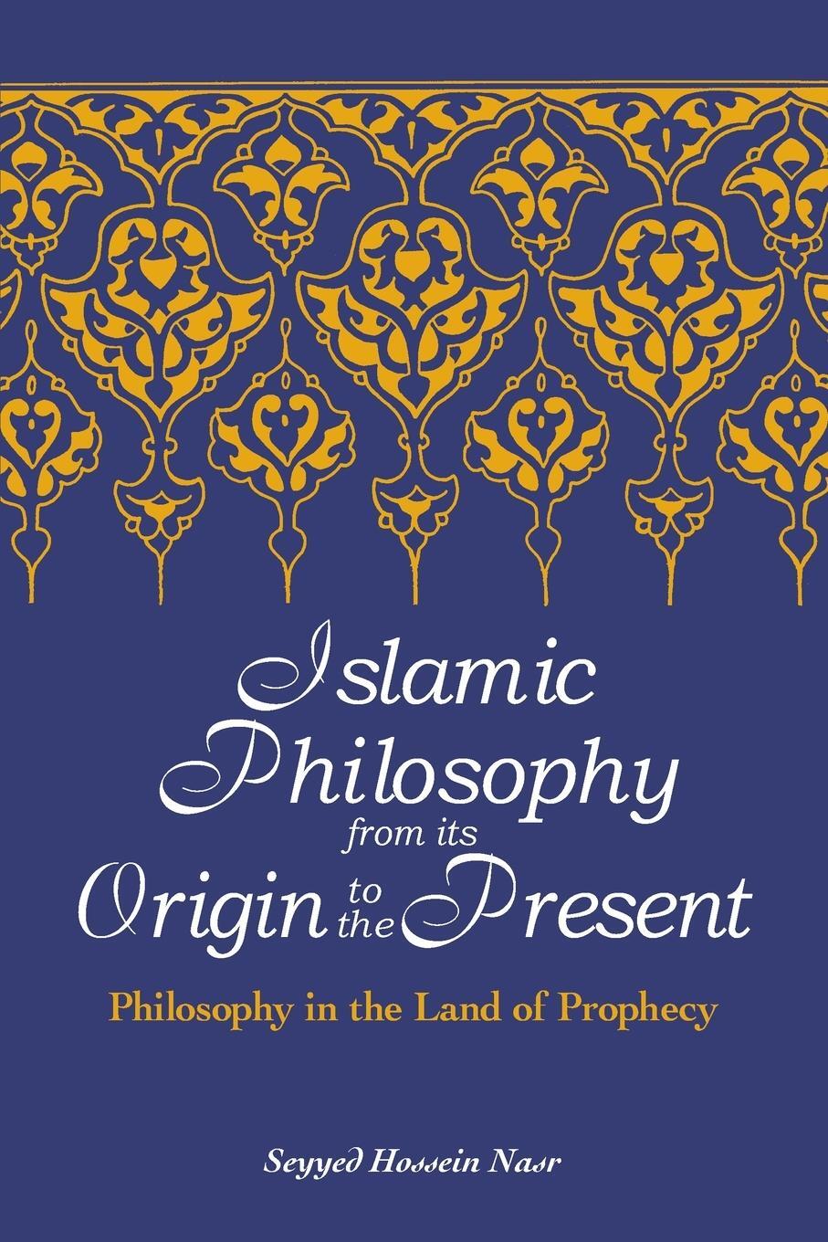 Cover: 9780791468005 | Islamic Philosophy from Its Origin to the Present | Nasr | Taschenbuch