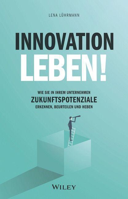 Cover: 9783527511068 | Innovation leben! | Lena Lührmann | Buch | Deutsch | 2022 | Wiley-VCH