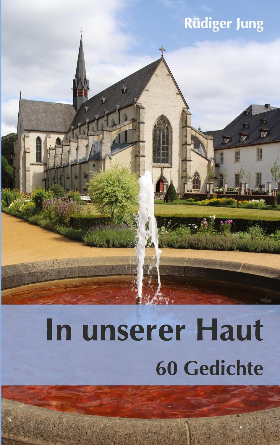 Cover: 9783755738152 | In unserer Haut | 60 Gedichte | Rüdiger Jung | Taschenbuch