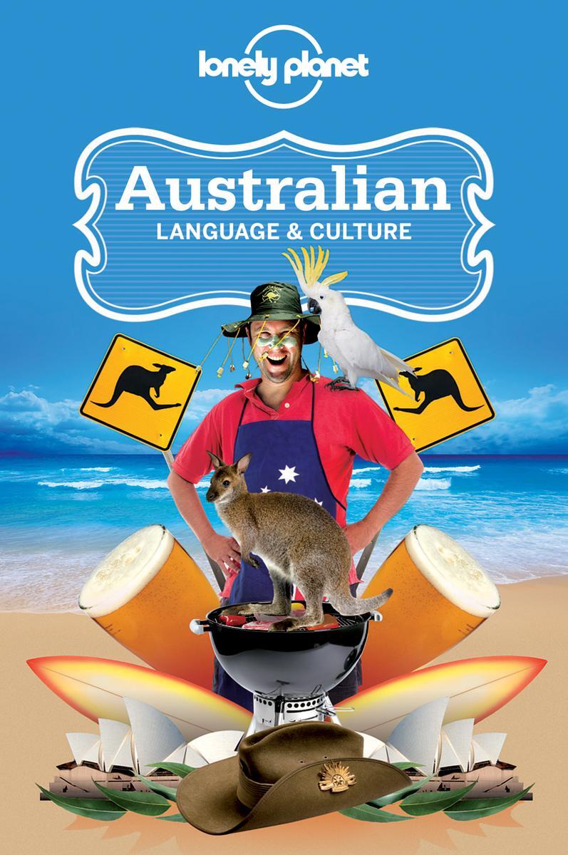 Cover: 9781741048070 | Lonely Planet Australian Language &amp; Culture | Alan Dench (u. a.)