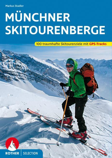 Cover: 9783763330652 | Münchner Skitourenberge | Markus Stadler | Taschenbuch | Deutsch