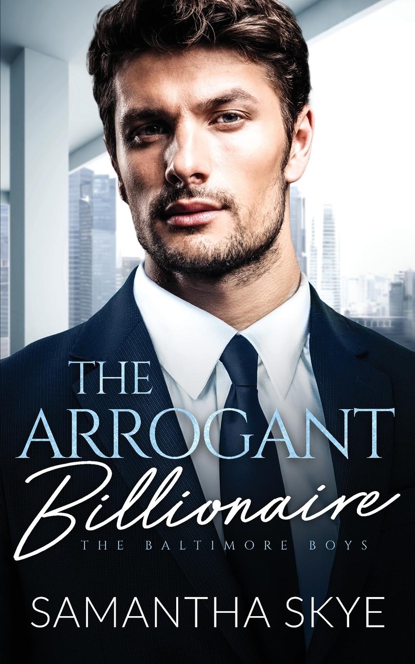 Cover: 9780645714449 | The Arrogant Billionaire | Samantha Skye | Taschenbuch | Englisch