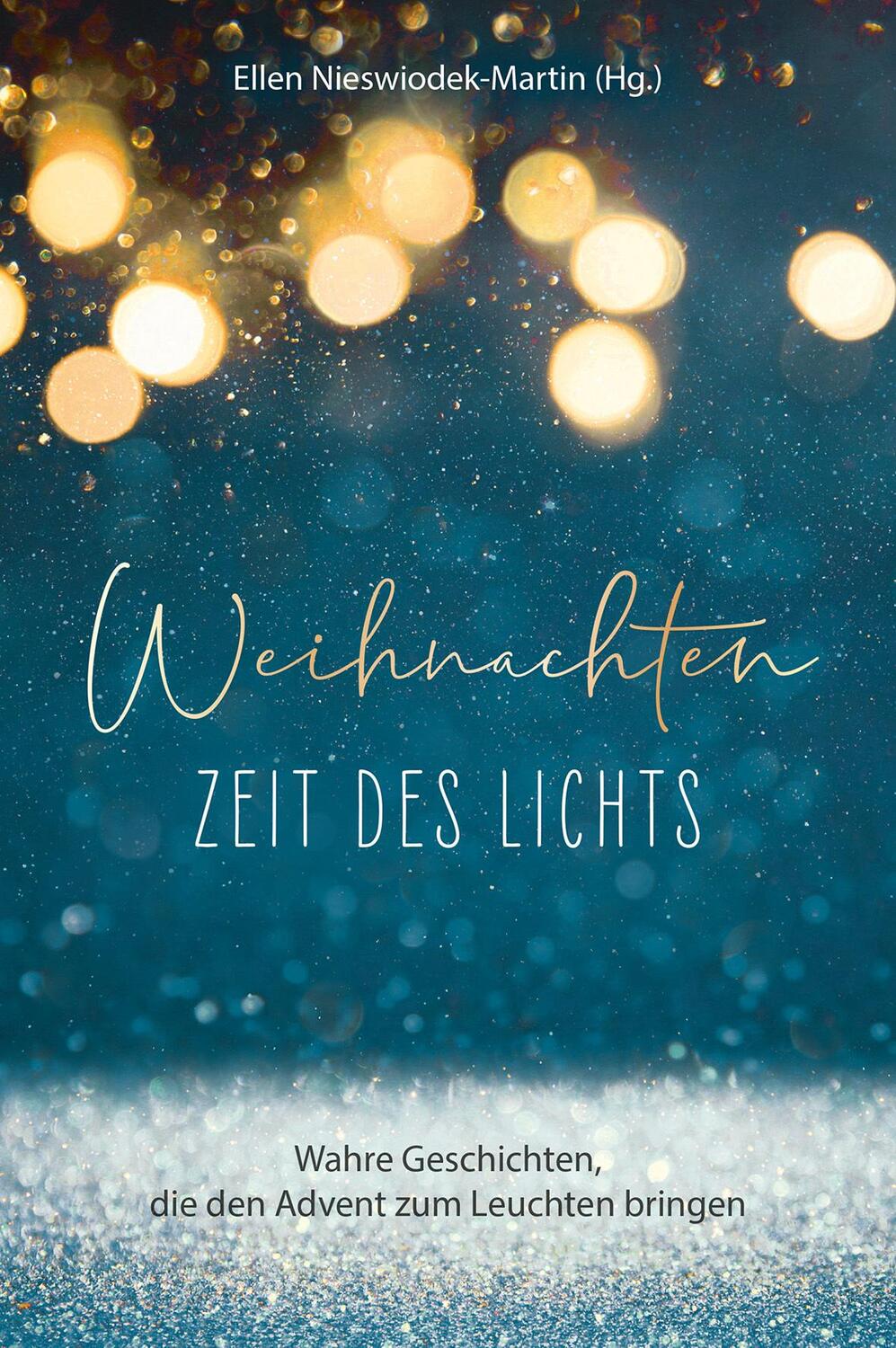 Cover: 9783957349248 | Weihnachten - Zeit des Lichts | Ellen Nieswiodek-Martin | Buch | 2022