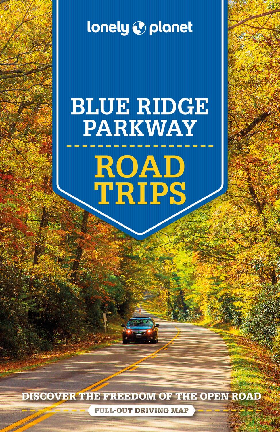Cover: 9781788684569 | Lonely Planet Blue Ridge Parkway Road Trips | Lonely Planet (u. a.)