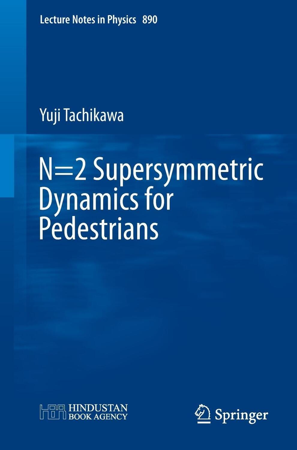 Cover: 9783319088211 | N=2 Supersymmetric Dynamics for Pedestrians | Yuji Tachikawa | Buch