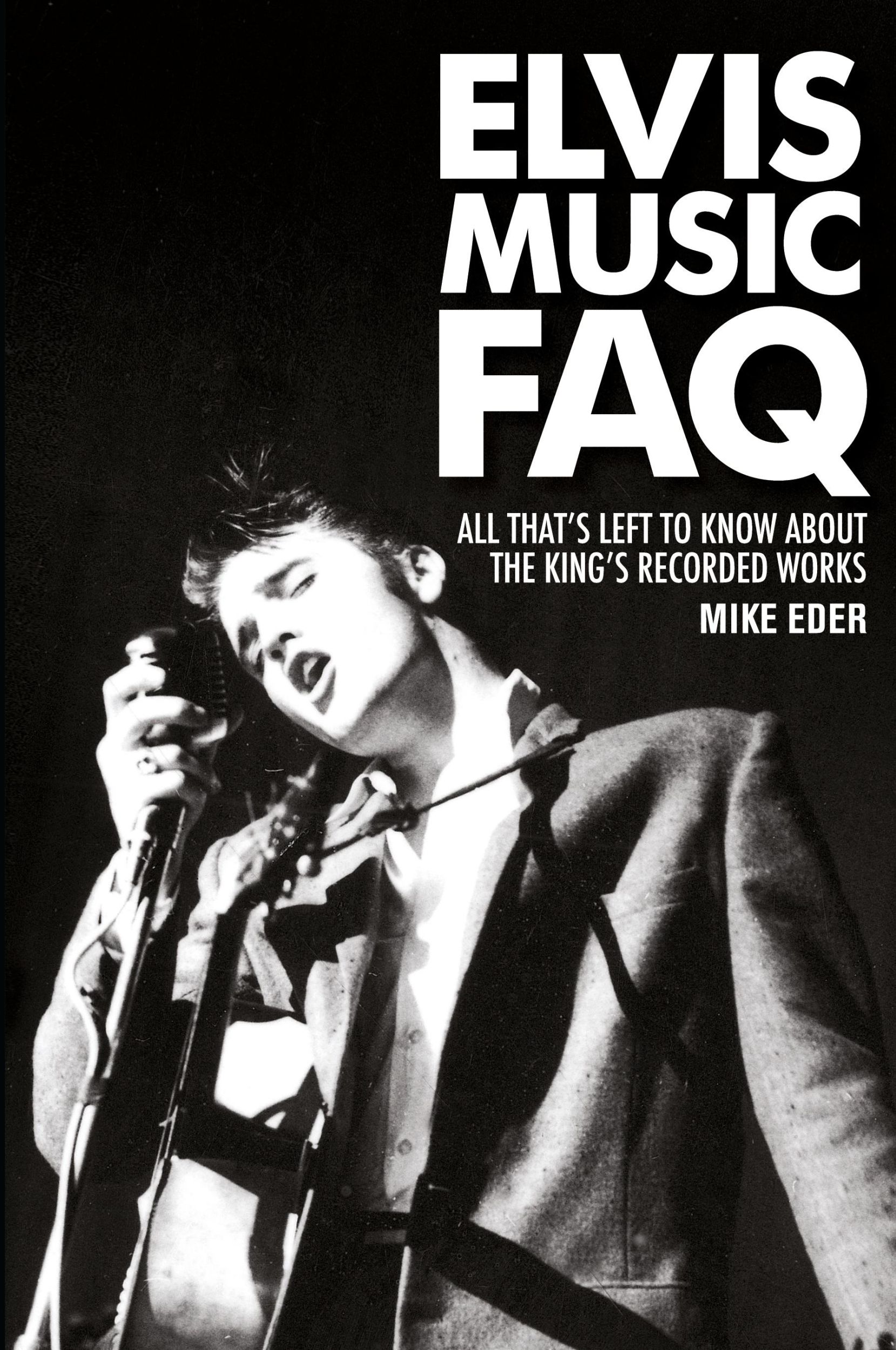 Cover: 9781617130496 | Elvis Music FAQ | Mike Eder | Taschenbuch | Englisch | 2013 | BACKBEAT