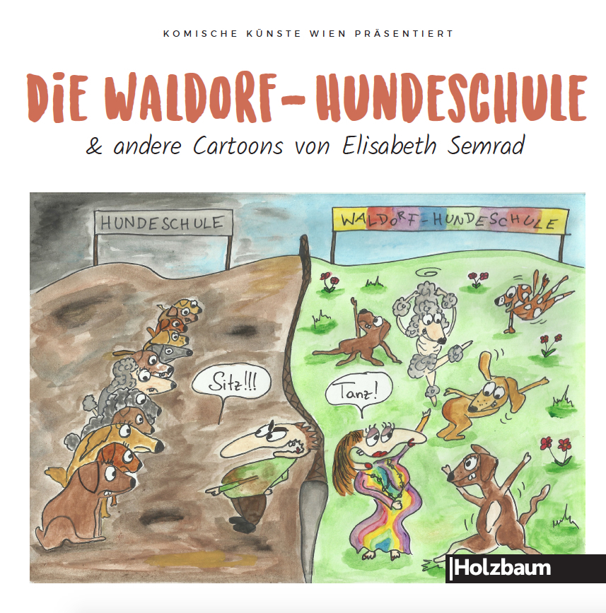 Cover: 9783902980861 | Die Waldorf-Hundeschule & andere Cartoons | Elisabeth Semrad | Buch