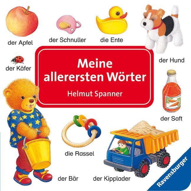 Cover: 9783473311996 | Meine allerersten Wörter | Ab 9 Monate | Helmut Spanner | Buch | 18 S.