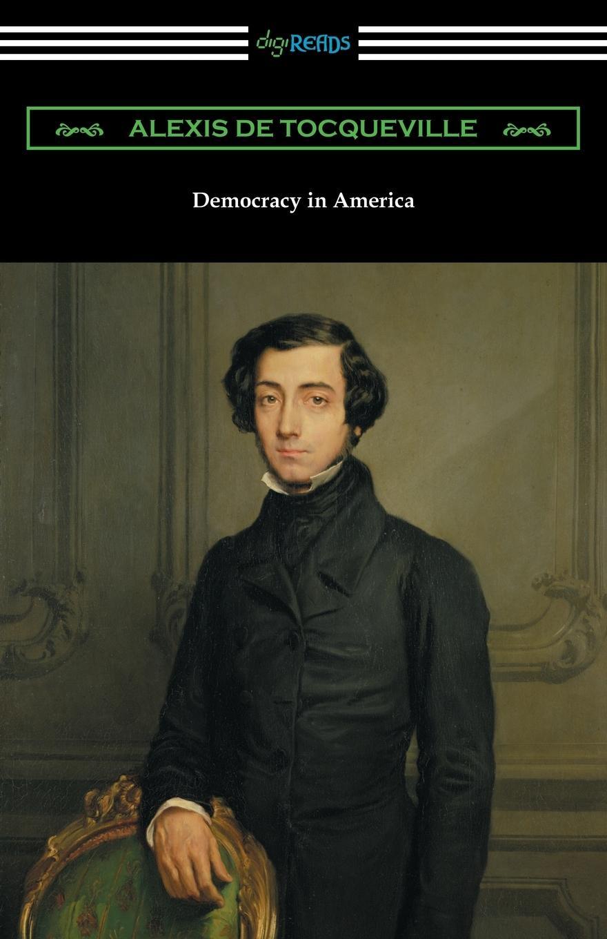 Cover: 9781420954128 | Democracy in America (Volumes 1 and 2, Unabridged) [Translated by...