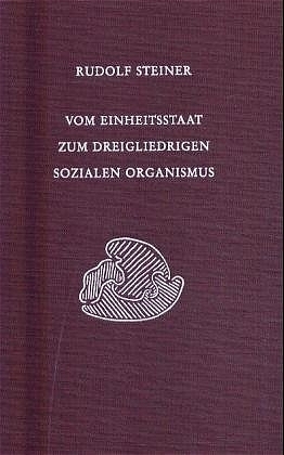 Cover: 9783727433405 | Vom Einheitsstaat zum dreigliedrigen sozialen Organismus | Steiner