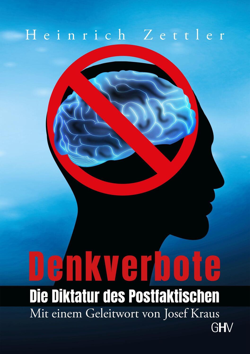 Cover: 9783873367432 | Denkverbote | Die Diktatur des Postfaktischen | Heinrich Zettler