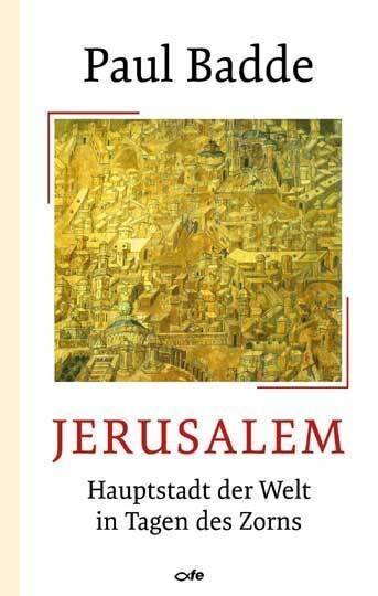 Cover: 9783863572174 | Jerusalem | Hauptstadt der Welt in Tagen des Zorns | Paul Badde | Buch