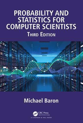 Cover: 9781138044487 | Probability and Statistics for Computer Scientists | Michael Baron